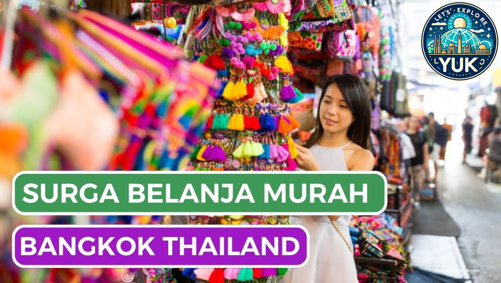 Bangkok: Surganya Belanja dan Fashion bagi Para Traveler