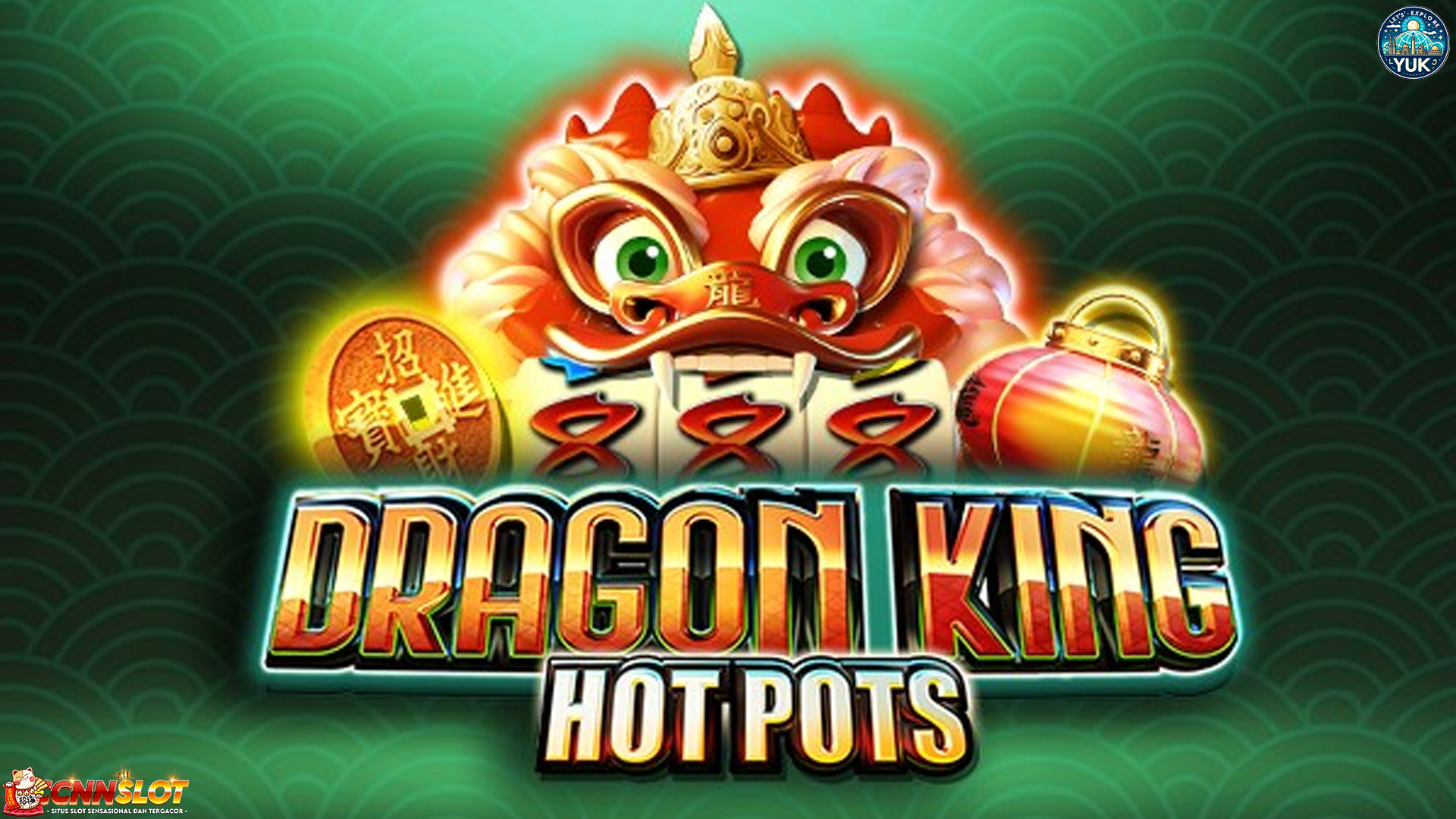Slot Online Dragon King Hot Pots, Naga Bakar Hadiah Gede