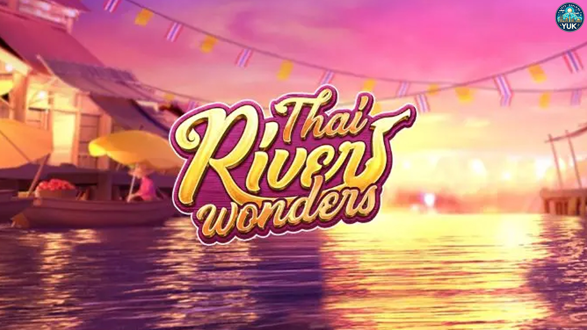 Thai River Wonders Detil Simbol dan Fungsi Bonusnya