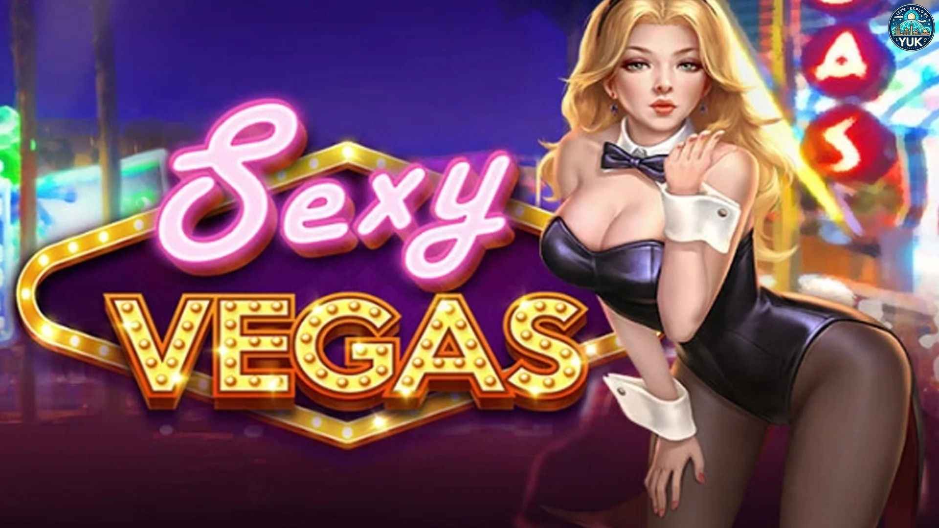Sexy Vegas: Slay Abis Tanpa Ribet Auto Puas 24 Jam